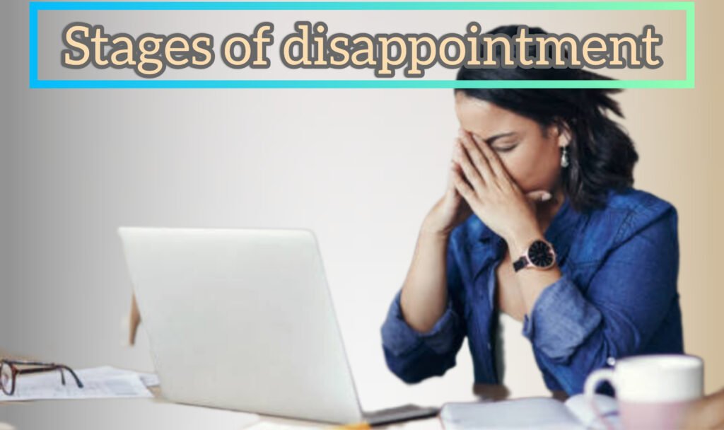 stagesofdisappoint